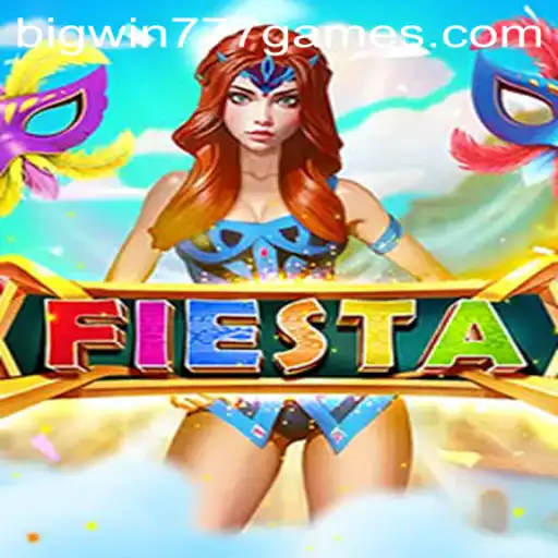 Unveiling Fiesta in the World of Bigwin777