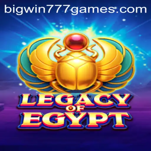 Legacy of Egypt: Experience the Wonders and Wins with Bigwin777